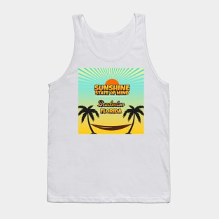 Bradenton Florida - Sunshine State of Mind Tank Top